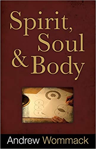 Spirit, Soul & Body - Andrew Wommack