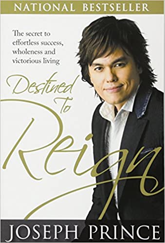 destined to reign by joseph prince
