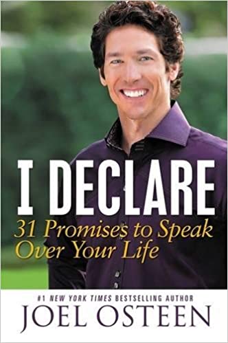 I Declare- 31 Promises to Speak Over Your Life Joel Osteen