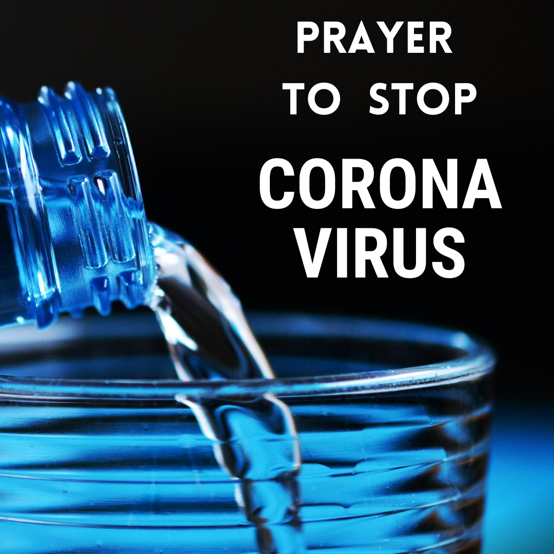 PRAYER TO STOP CORONA VIRUS