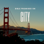 BIBLE PROMISES ON CITY