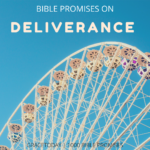 BIBLE PROMISES ON DELIVERANCE