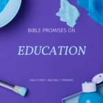 BIBLE PROMISES ON EDUCATION