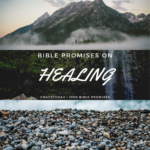 BIBLE PROMISES ON HEALING