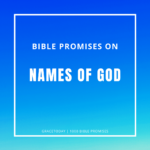 BIBLE PROMISES ON NAMES OF GOD