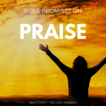 BIBLE PROMISES ON PRAISE