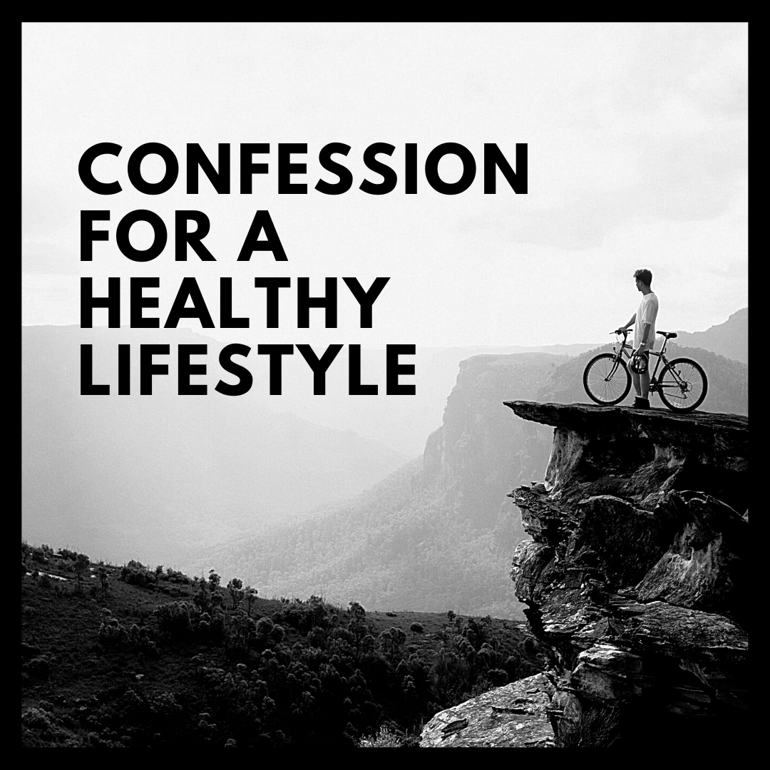 Confession for a Healthy Lifestyle