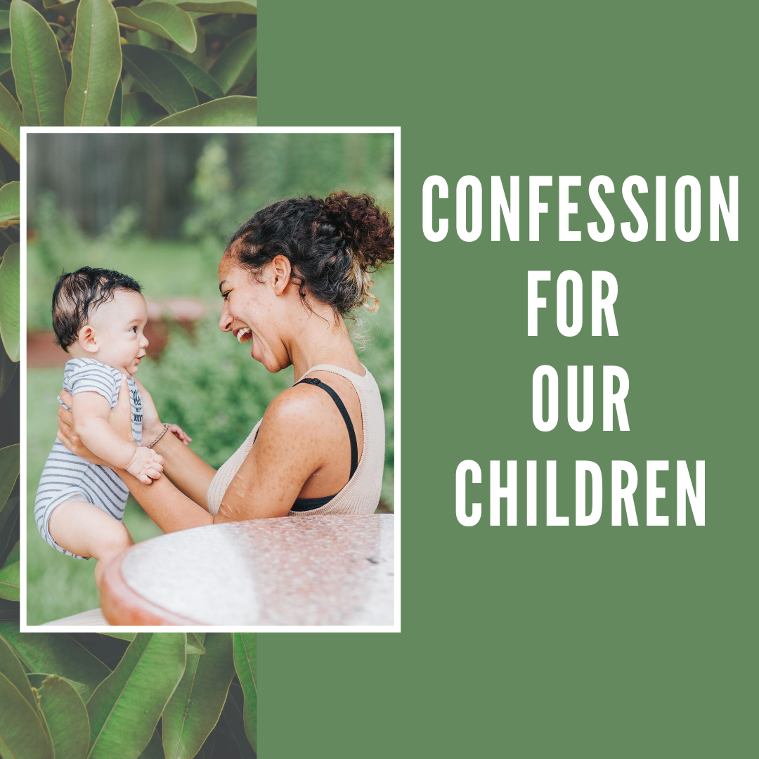 Confession for our Children