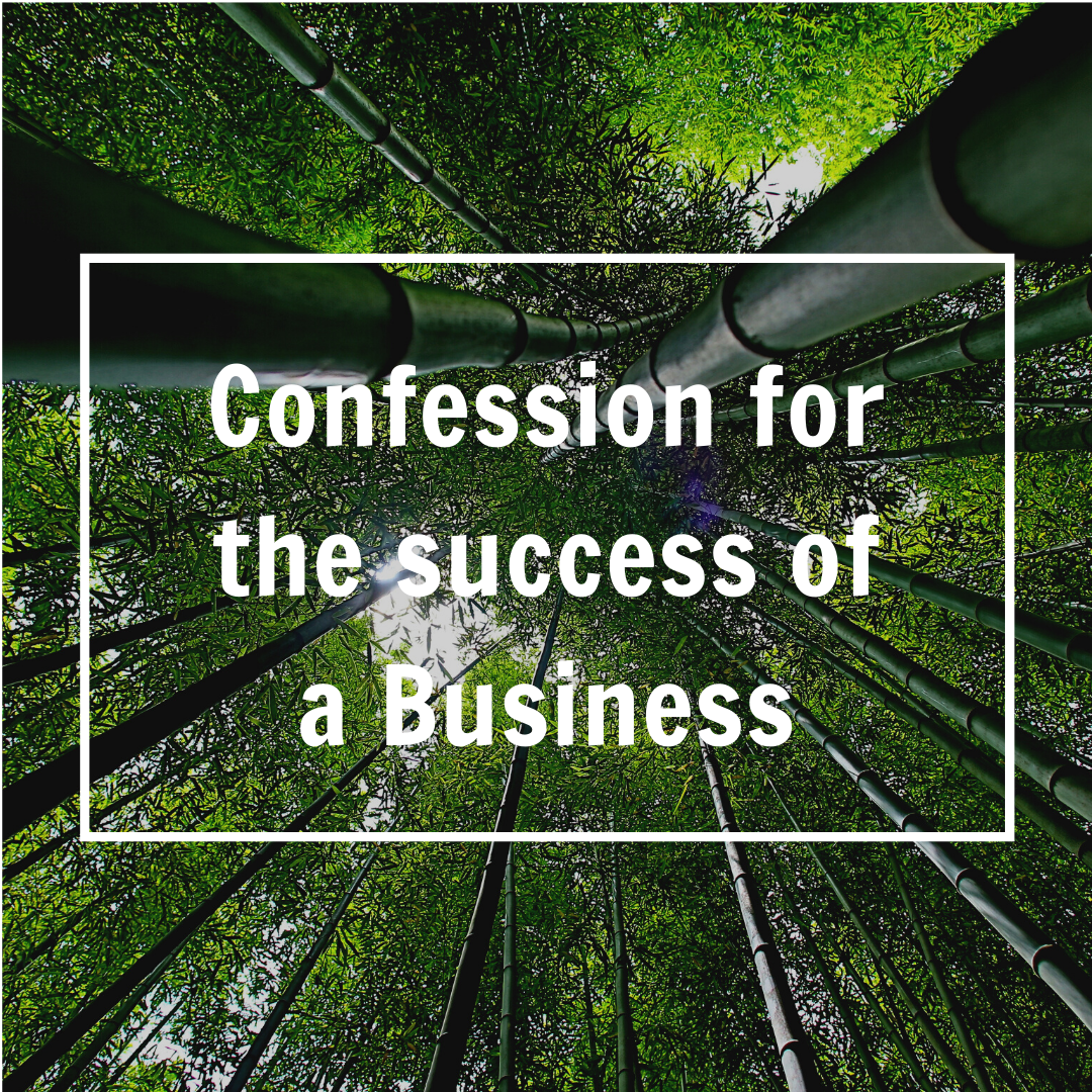 Confession for the success of a Business
