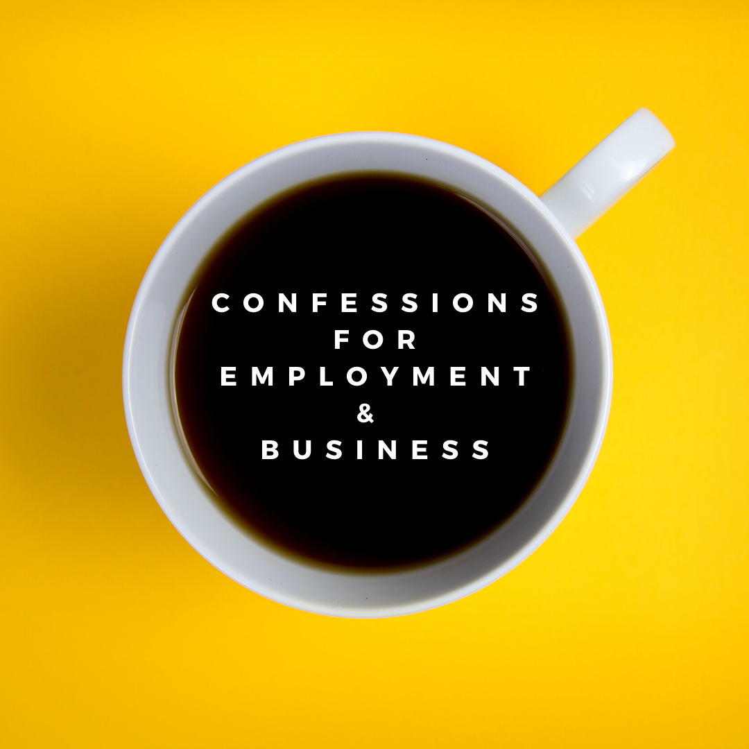 Confessions for Employment & Business