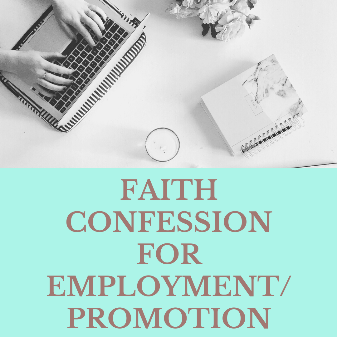 Faith Confession for Employment/ Promotion