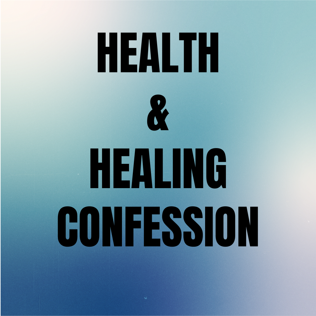Health & Healing Confession