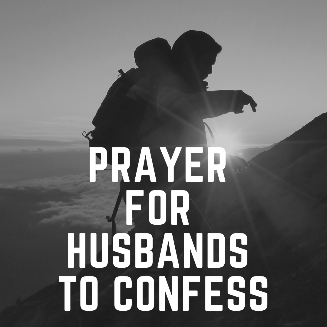 Prayer for Husbands to Confess
